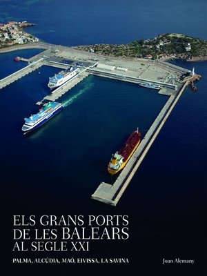 cover image of Els grans ports de les Balears al segle XXI